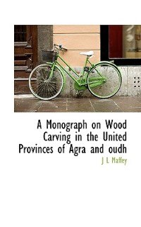 Couverture_A Monograph On Wood Carving In The United Provinces Of Agra And Oudh