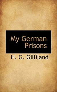 Front cover_My German Prisons