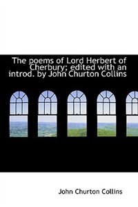 Front cover_The Poems Of Lord Herbert Of Cherbury; Edited With An Introd. By John Churton Collins