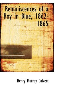 Front cover_Reminiscences Of A Boy In Blue, 1862-1865