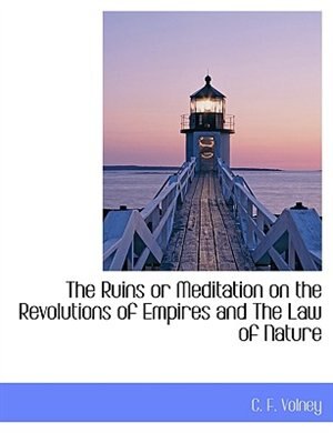 Front cover_The Ruins Or Meditation On The Revolutions Of Empires And The Law Of Nature