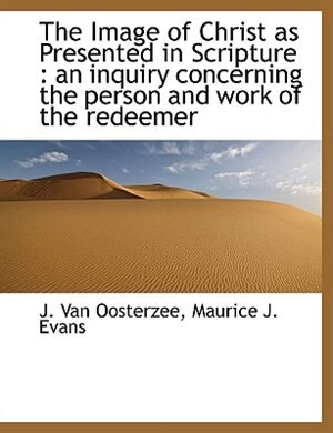 Couverture_The Image Of Christ As Presented In Scripture