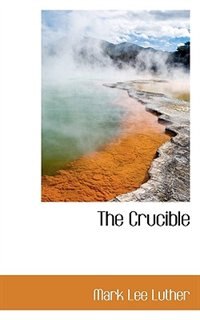 The Crucible