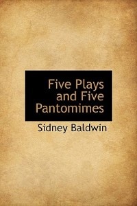 Five Plays And Five Pantomimes