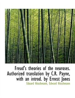 Couverture_Freud's Theories Of The Neuroses. Authorized Translation By C.r. Payne, With An Introd. By Ernest Jo