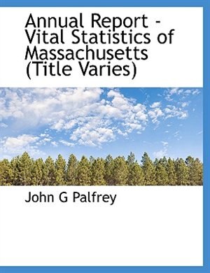 Couverture_Annual Report - Vital Statistics Of Massachusetts (title Varies)