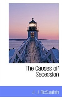 The Causes of Secession