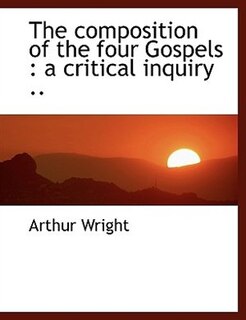 Front cover_The Composition Of The Four Gospels