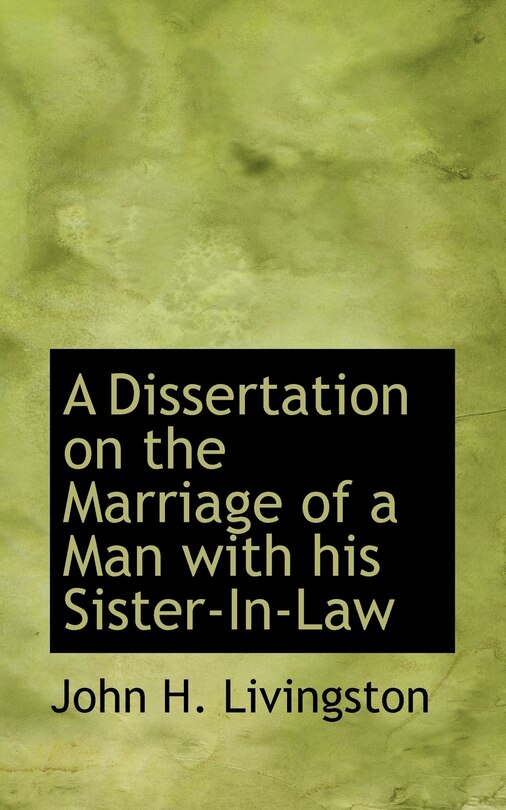 Front cover_A Dissertation On The Marriage Of A Man With His Sister-in-law