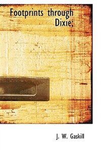 Front cover_Footprints Through Dixie;