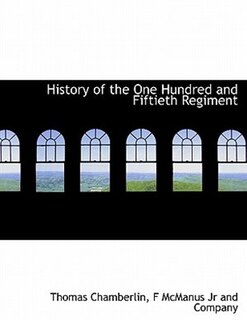 Couverture_History Of The One Hundred And Fiftieth Regiment