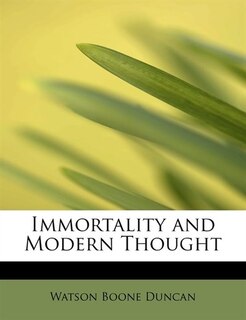 Front cover_Immortality And Modern Thought