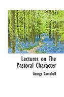 Front cover_Lectures on The Pastoral Character
