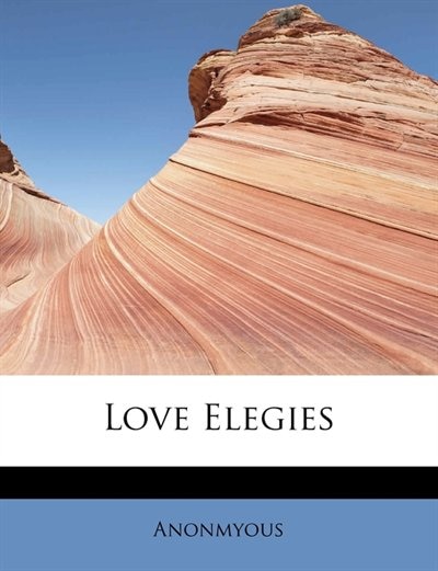 Love Elegies