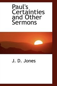 Front cover_Paul's Certainties and Other Sermons