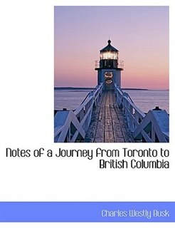 Couverture_Notes of a Journey from Toronto to British Columbia