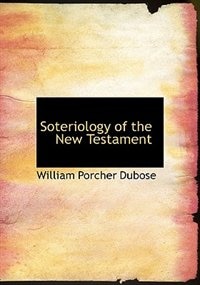 Soteriology of the New Testament