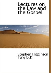 Lectures on the Law and the Gospel