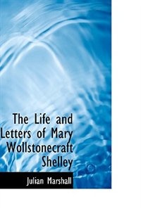 Couverture_The Life and Letters of Mary Wollstonecraft Shelley