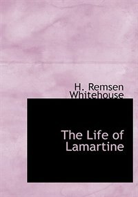 Front cover_The Life of Lamartine