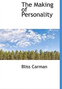 The Making of Personality