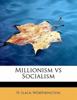 Front cover_Millionism Vs Socialism