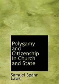 Couverture_Polygamy and Citizenship in Church and State