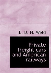 Front cover_Private freight cars and American railways