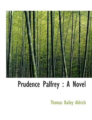 Prudence Palfrey: A Novel