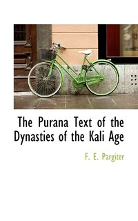 Front cover_The Purana Text of the Dynasties of the Kali Age