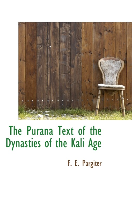 Front cover_The Purana Text of the Dynasties of the Kali Age