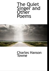 The Quiet Singer and Other Poems