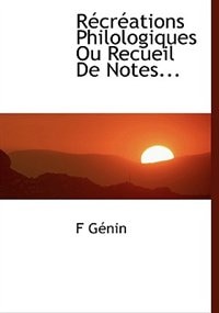 Front cover_R Cr Ations Philologiques Ou Recueil de Notes...