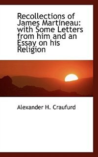Front cover_Recollections of James Martineau
