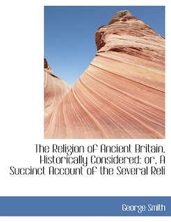 Front cover_The Religion of Ancient Britain, Historically Considered