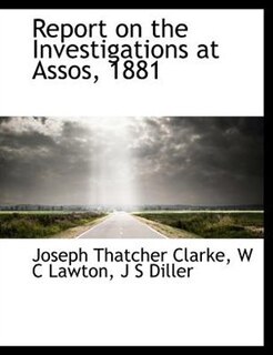 Front cover_Report on the Investigations at Assos, 1881