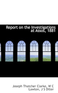 Front cover_Report on the Investigations at Assos, 1881