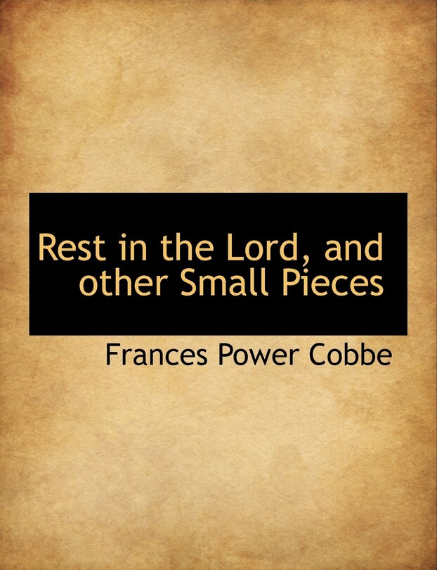 Front cover_Rest in the Lord, and other Small Pieces