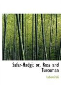 Front cover_Safar-hadgi; Or, Russ And Turcoman