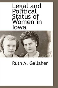 Front cover_Legal and Political Status of Women in Iowa