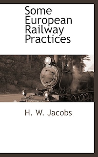 Couverture_Some European Railway Practices