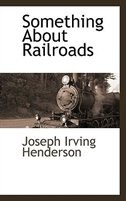 Front cover_Something About Railroads