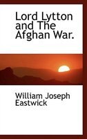 Front cover_Lord Lytton and The Afghan War.