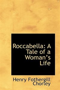 Roccabella: A Tale of a Woman?s Life