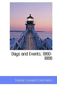 Days and Events, 1860-1866