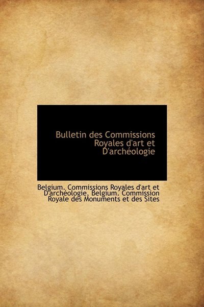 Front cover_Bulletin Des Commissions Royales D'art Et D'archÚologie