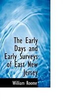Couverture_The Early Days and Early Surveys of East New Jersey