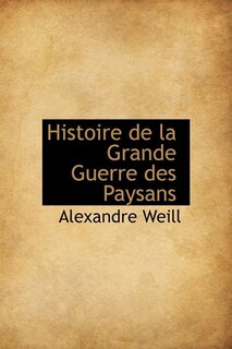 Couverture_Histoire De La Grande Guerre Des Paysans