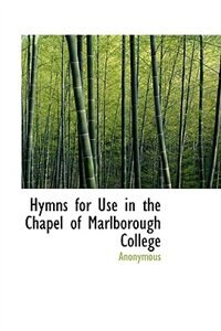 Front cover_Hymns for Use in the Chapel of Marlborough College
