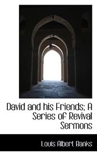 Couverture_David and his Friends; A Series of Revival Sermons